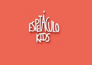 ESPETÁCULO KIDS