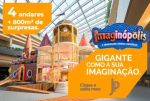Imaginópolis – A imaginação ganhou endereço no Jockey Plaza Shopping